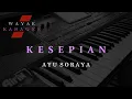 Download Lagu KESEPIAN / Ayu Soraya / Karaoke Version.