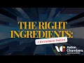 The Right Ingredients - Episode 17