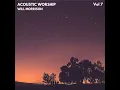 The Blessing (Acoustic) - Will Morrison