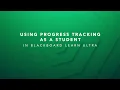 How to Use Progress Tracking as a Student in Blackboard Ultra