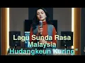 Download Lagu Lagu Sunda Rasa Malaysia \