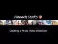 Pinnacle Studio Photo Slideshows