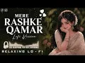Mere Rashke Qamar - Lo-fi Mix | Relaxing Hindi song | 90s Lo-fi Song | kms production