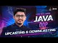 L37 Java OOP Polymorphism Upcasting Downcasting instanceOf Keyword