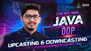 L37 Java OOP Polymorphism Upcasting Downcasting instanceOf Keyword