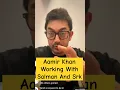 Download Lagu Aamir Khan Working With Salman Khan And Shahrukh Khan #aamirkhan #srk #salmankhan