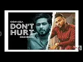Karan aujla  ft Khan bhaini don t hurt