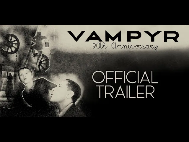 VAMPYR 90th Anniversary Official Theatrical Trailer