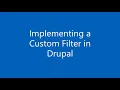 Implementing a Custom Filter in a Drupal Website