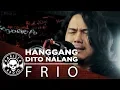 Download Lagu Hanggang Dito Nalang by Frio | Rakista Live EP284