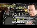 Download Lagu RESAH - MANSUR S KARAOKE || ORIGINAL NO VOCAL