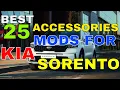 25 Different Accessories MODS You Can Install In Your KIA SORENTO Interior Exterior