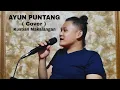 Download Lagu AYUN PUNTANG ( cover ) KUSTIAN MAKALANGAN
