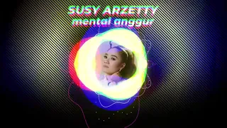 Download Mental Anggur - Susy Arzetty The Remix MP3