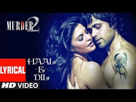 Download MP3 Hale Dil Lyrical | Murder 2 | Emran Hashmi | Jacqueline Fernandez | Harshit Saxena