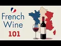 French Wine Explained Regions Labels Laws Simple Guide