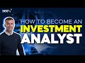 How to Become an Investment Analyst 2025