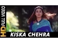 Download Lagu Kiska Chehra Ab Main Dekhu | Jagjit Singh, Alka Yagnik | Tarkieb 2000 | Tabu