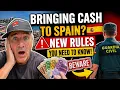 REALLY BAD NEWS IF YOU RE BRINGING CASH TO SPAIN