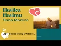 Lagu Hatiku Hatimu | Hana Marlina