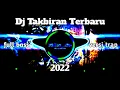 DJ TAKBIRAN||Terbaru 2022||Full Bass Versi Trap