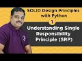 SOLID Design Principle with Python Single Responsibility Principle SRP
