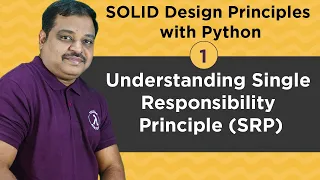 SOLID Design Principle with Python Single Responsibility Principle SRP