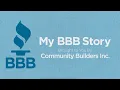My BBB Story - Community Builders Inc