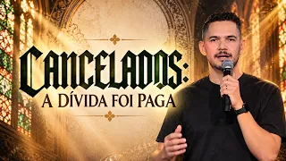 CANCELADOS: A DÍVIDA FOI PAGA - PR. CRISTHIANO SOUZA | CELEBRAÇÃO DA TARDE | LAGOINHA MATRIZ