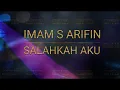 Lagu Salahkah Aku - Imam S Arifin (Lyric)