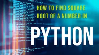 How To Find Square Root Of A Number In Python - Use Sqrt Function