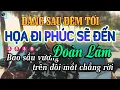Lagu Karaoke Đằng Sau Đêm Tối, Họa Đi Phúc Sẽ Đến - Đoàn Lâm | Beat Gốc