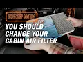 Why Do You Need to Change Your Cabin Air Filter