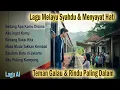 Download Lagu Kumpulan Lagu Melayu Syahdu \u0026 Menyayat Hati | Teman Galau \u0026 Rindu Paling Dalam