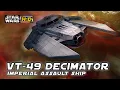 VT-49 DECIMATOR - Imperial answer to the Millennium Falcon Star Wars Hyperspace Database