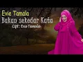 Download Lagu Evie Tamala - Bukan Sekedar Kata (Official Lyric Video)