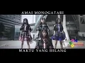Download Lagu Amai Monogatari「WAKTU YANG HILANG」MV