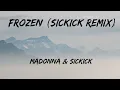 Madonna & Sickick - Frozen (Lyrics)