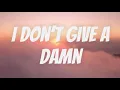 Download Lagu October London - I Don’t Give a Damn Lyrics