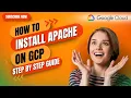 How to Set Up a GCP VM and Install Apache2 Step-by-Step Guide for Beginners