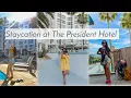 My President Hotel Staycation