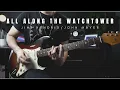 Download Lagu All Along the Watchtower - Jimi Hendrix/John Mayer | Full Cover/Improv