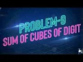 Day41-Sum of Cubes of Digits While Loop Number Program Explained