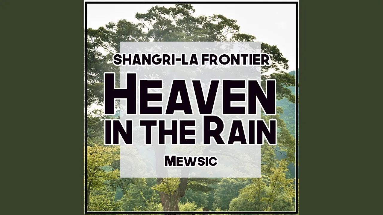 Heaven in the Rain (From "Shangri-La Frontier") Heaven in the Rain (From "Shangri-La Frontier")