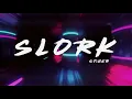 STIZER - SLORK [Official Music Video]