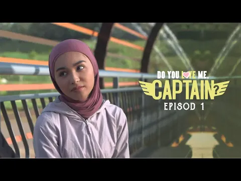 HIGHLIGHT: Episod 1 - Alamak, Daneena Kena Culik! | Do You Love Me, Captain? (2022)