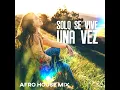 Solo Se Vive una Vez