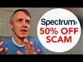 Spectrum 50 Off Scam Exposed 2024