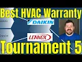 Best HVAC Brand Warranty Tournament Semifinals 1 DAIKIN vs LENNOX