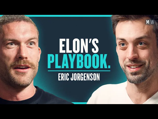 Video: How Elon Achieves the Impossible - Eric Jorgenson